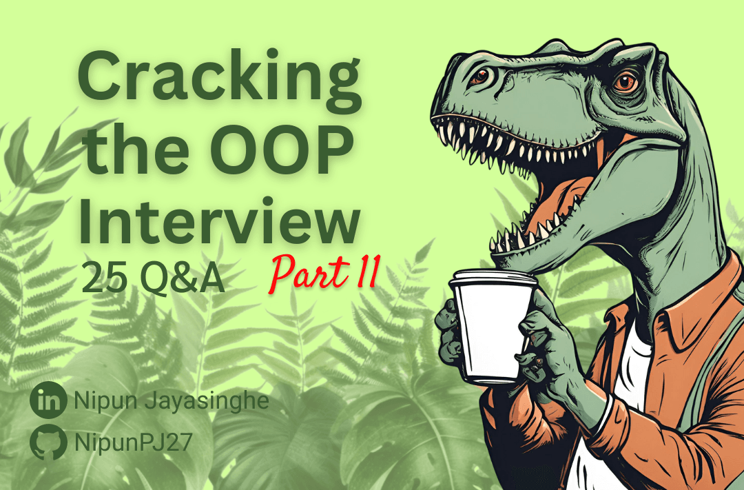 Cracking the OOP Interview: Key Interview Questions and Answers - part I